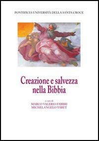 Creazione e salvezza nella Bibbia  - Libro Edusc 2009 | Libraccio.it