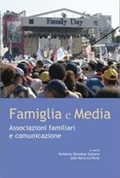 Famiglia e media. Associazioni familiari e comunicazioni