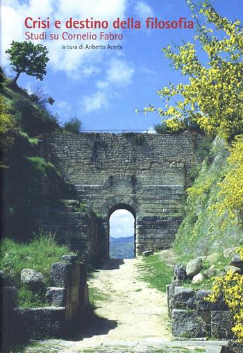 Crisi e destino della filosofia. Studi su Cornelio Fabro - Ariberto Acerbi - Libro Edusc 2012 | Libraccio.it