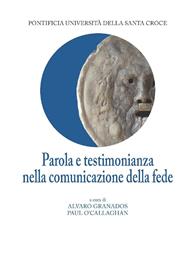 Parola e testimonianza nella comunicazione della fede  - Libro Edusc 2013 | Libraccio.it