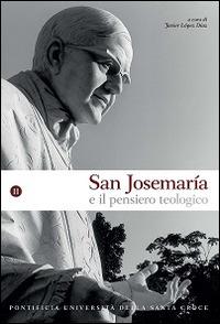 San Josemaría e il pensiero teologico. Vol. 2  - Libro Edusc 2015 | Libraccio.it