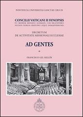 Decretum de activitate missionali Ecclesia Ad Gentes. Concilii Vaticani II Synopsis