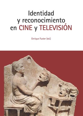 Identitad y reconocimiento en Cine y Televisión  - Libro Edusc 2017, Poetica & cristianesimo | Libraccio.it