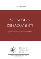 Mistagogia dei sacramenti. Appunti di teologia liturgico-sacramentaria