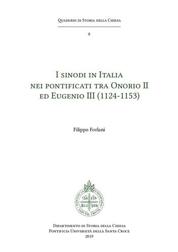I sinodi in Italia nei pontificati tra Onorio II ed Eugenio III (1124-1153) - Filippo Forlani - Libro Edusc 2019 | Libraccio.it