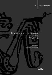 I trattati con il Regno armeno di Cilicia 1201-1333