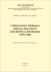 I processi verbali della Facoltà giuridica romana 1870-1900