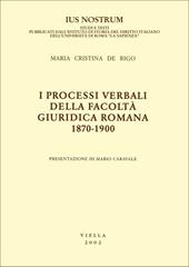 I processi verbali della Facoltà giuridica romana 1870-1900