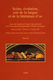 Scène, évolution, sort de la langue et de la littérature d'oc. Atti del Convegno (Reggio Calabria-Messina, 7-13 luglio 2002)