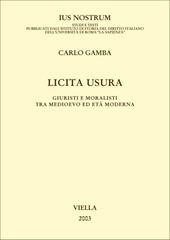 Licita usura. Giuristi e moralisti tra Medioevo ed età moderna