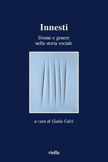 Innesti. Donne e genere nella storia sociale  - Libro Viella 2004, I libri di Viella | Libraccio.it