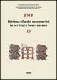 BMB. Bibliografia dei manoscritti in scrittura beneventana. Vol. 13