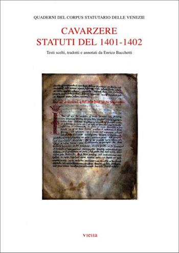 Cavarzere. Statuti del 1401-1402  - Libro Viella 2006, Quad. del Corpus statutario delle Venezie | Libraccio.it