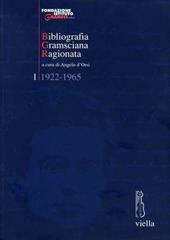 Bibliografia gramsciana ragionata. Vol. 1: 1922-1965.