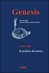 Genesis. Rivista della Società italiana delle storiche (2009). Vol. 1: Il mestiere di storica.