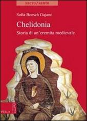 Chelidonia. Storia di un'eremita medievale