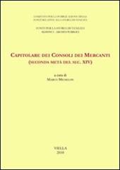 Capitolare dei Consoli dei Mercanti (seconda metà del sec. XIV)