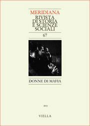 Meridiana (2010). Vol. 67: Donne di mafia.  - Libro Viella 2011 | Libraccio.it