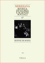 Meridiana (2010). Vol. 67: Donne di mafia  - Libro Viella 2011 | Libraccio.it