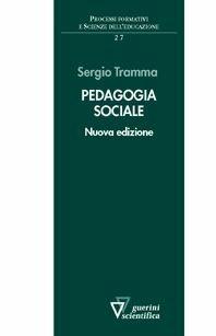 Pedagogia sociale - Sergio Tramma - Libro Guerini e Associati 1999, Processi formativi e scienze dell'educaz. | Libraccio.it