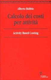 Calcolo dei costi per attività. Activity based costing