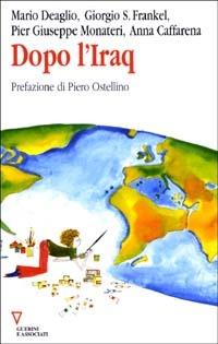 Dopo l'Iraq. 8° rapporto sull'economia globale e l'Italia  - Libro Guerini e Associati 2003, Centro Einaudi | Libraccio.it