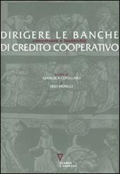 Dirigere le banche di Credito Cooperativo. Competenze e leadership