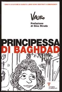 Principessa di Baghdad - Vauro Senesi - Libro Guerini e Associati 2005 | Libraccio.it