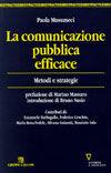 La comunicazione pubblica efficace. Metodi e strategie