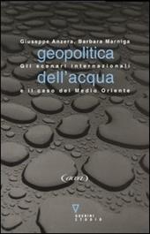 Geopolitica dell'acqua. Gli scenari internazionali e il caso del Medio Oriente