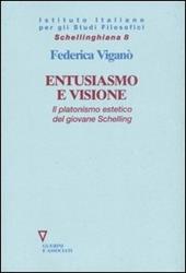 Entusiasmo e visione. Il platonismo estetico del giovane Schelling