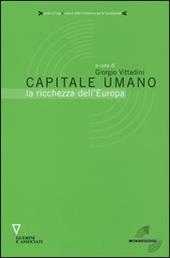 Capitale umano. La ricchezza dell'Europa
