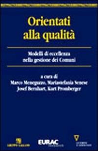 Orientati alla qualità. Modelli di eccellenza nella gestione dei comuni  - Libro Guerini e Associati 2004, Best Practices | Libraccio.it