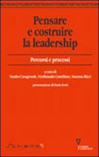 Pensare e costruire la leadership. Percorsi e processi  - Libro Guerini e Associati 2004, Network strumenti | Libraccio.it