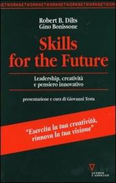 Skills for the future. Leadership, creatività e pensiero innovativo