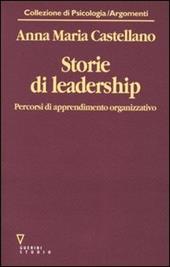 Storie di leadership. Percorsi di apprendimento organizzativo