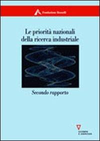 Le priorità nazionali della ricerca industriale. 2° rapporto  - Libro Guerini e Associati 2005 | Libraccio.it