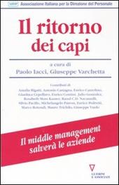 Il ritorno dei capi. Il middle management salverà le aziende