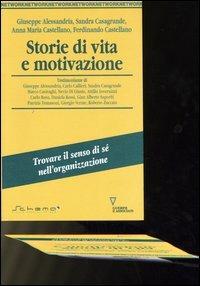 Storie di vita e motivazione. Trovare il senso di sé nell'organizzazione  - Libro Guerini e Associati 2006, Network | Libraccio.it