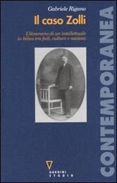 Il caso Zolli. L'itinerario di un intellettuale in bilico tra fedi, culture e nazioni