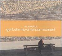 Get lost in the american moment - Andrea Pitasi - Libro Guerini e Associati 2006 | Libraccio.it