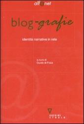 Blog-grafie. Identità narrative in rete