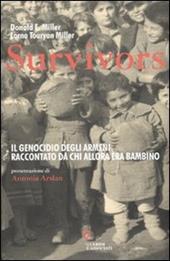 Survivors. Il genocidio degli armeni raccontato da chi allora era bambino