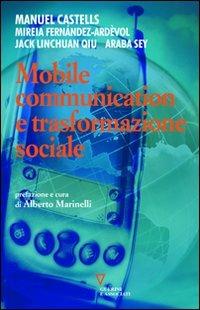 Mobile communication - Manuel Castells - Libro Guerini e Associati 2008, Alf@net | Libraccio.it