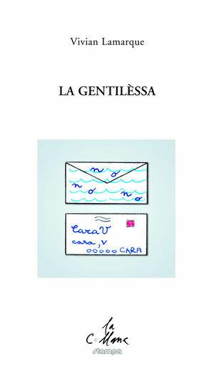 La gentilessa - Vivian Lamarque - Libro Stampa 2009 2019, La collana | Libraccio.it