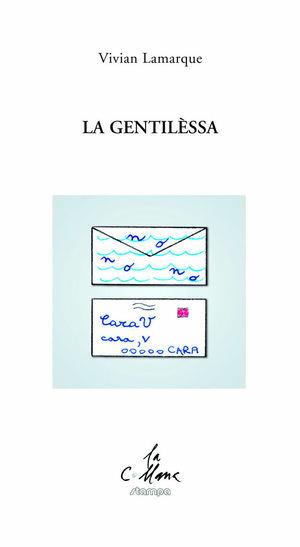 La gentilessa - Vivian Lamarque - Libro Stampa 2009 2019, La collana | Libraccio.it
