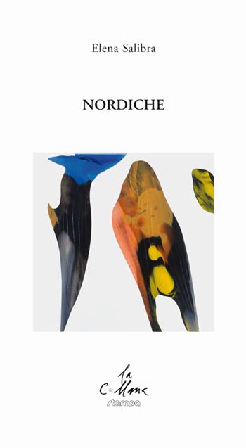 Nordiche - Elena Salibra - Libro Stampa 2009 2015, La collana | Libraccio.it