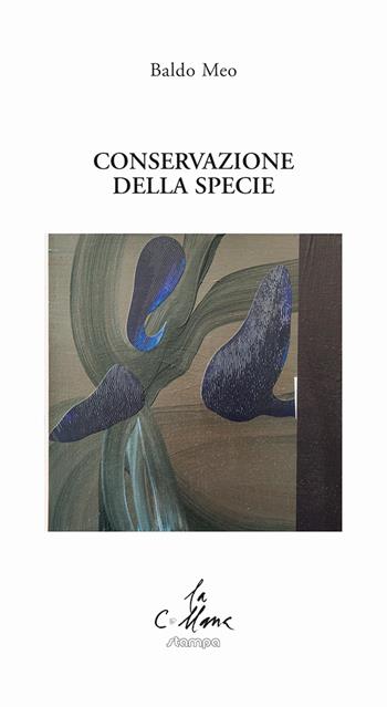 Conservazione della specie - Baldo Meo - Libro Stampa 2009 2017, La collana | Libraccio.it