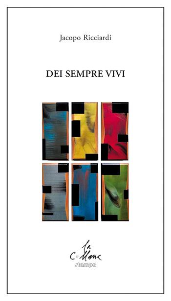 Dei sempre vivi - Jacopo Ricciardi - Libro Stampa 2009 2021, La collana | Libraccio.it