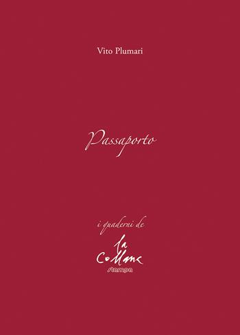 Passaporto - Vito Plumari - Libro Stampa 2009 2021, I quaderni | Libraccio.it
